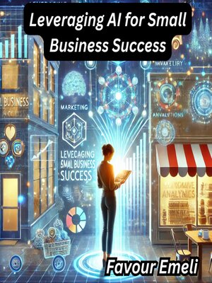 cover image of Leveraging AI for Small Business Success